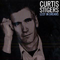 Lost in Dreams, Curtis Stigers