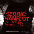 French Stories, Cdric Hanriot