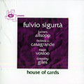 House of cards, Fulvio Sigurta