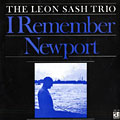 I remember Newport, Leon Sash