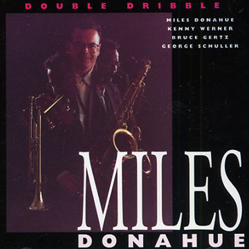 double dribble,Miles Donahue