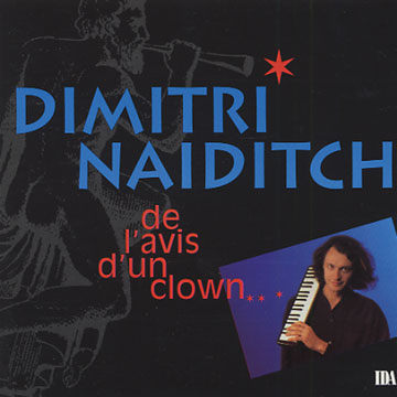 de l'avis d'un clown...,Dimitri Naiditch