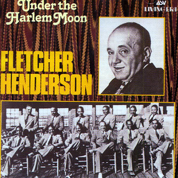 Under the Harlem moon,Fletcher Henderson