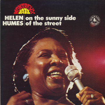 On the sunny side of the street,Helen Humes
