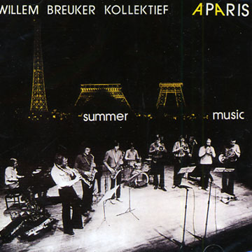 Summer music  Paris,Willem Breuker
