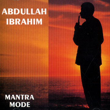 Mantra mode,Abdullah Ibrahim (dollar Brand)