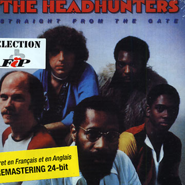 Straight from the Gate, Headhunters