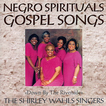 Down by the Riverside, The Shirley Wahls Singers
