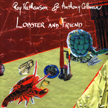 Lobster and friend,Anthony Coleman , Roy Nathanson