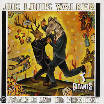 Preacher and the President,Joe Louis Walker