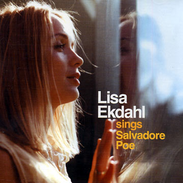 sings Salvadore Poe,Lisa Ekdahl