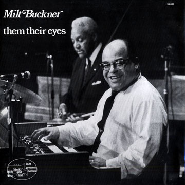 Them their eyes,Milt Buckner