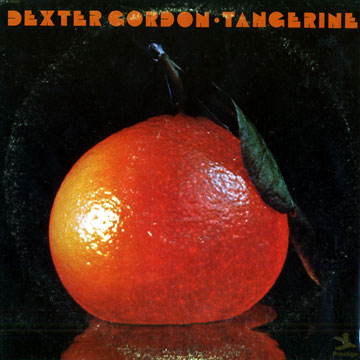 Tangerine,Dexter Gordon