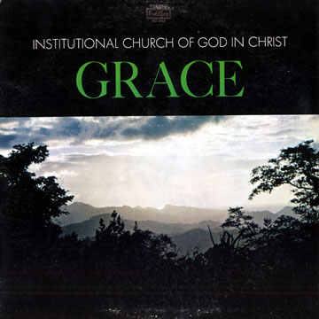 Grace, Institutional Church Of God In Christ