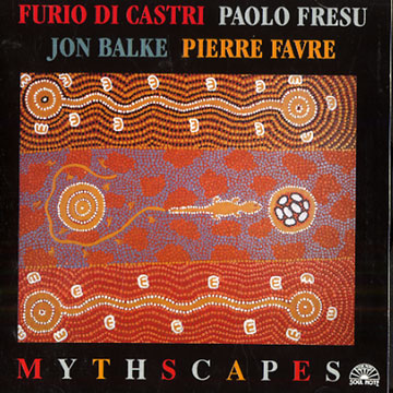 Mythscapes,Jon Balke , Furio Di Castri , Pierre Favre , Paolo Fresu