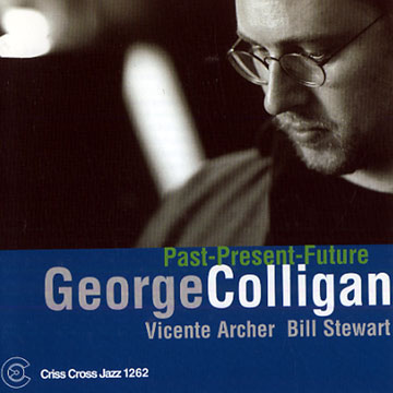 Past- Present - Future,George Colligan