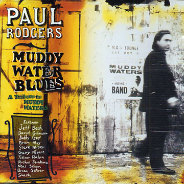 Muddy Water Blues,Paul Rodgers