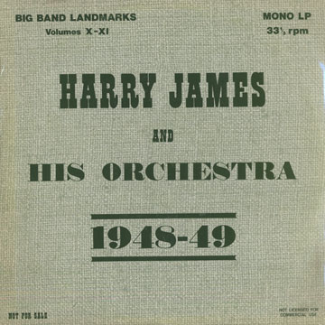 Harry James and his Orchestra 1948-1949: vol X-XI,Harry James