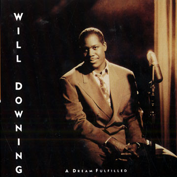 A Dream Fulfilled,Will Downing