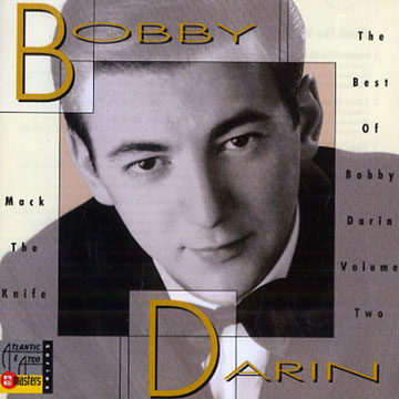 Mack the knife - The best of Bobby Darin Volume Two,Bobby Darin