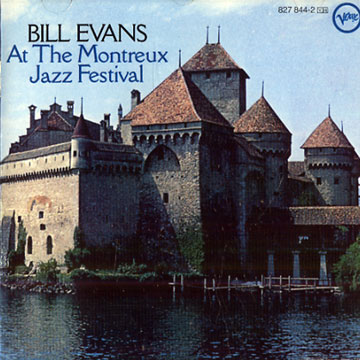 At the Montreux Jazz Festival,Bill Evans