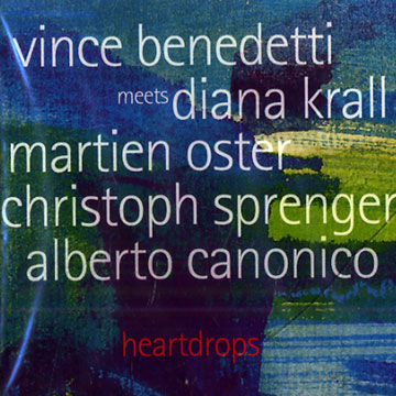 Heartdrops,Vince Benedetti , Diana Krall