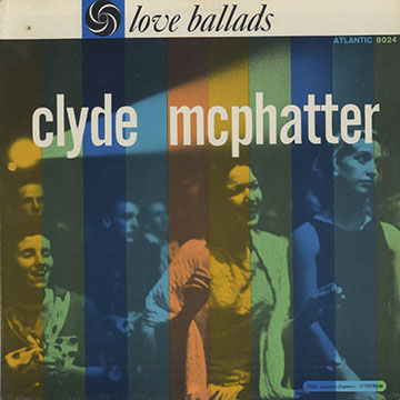 Love ballads,Clyde McPhatter