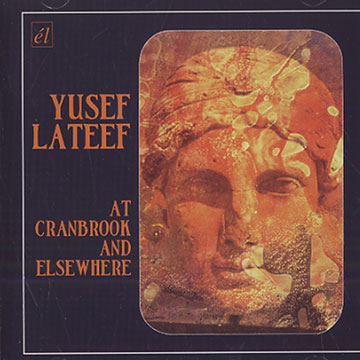 At Cranbrook and elsewhere,Yusef Lateef