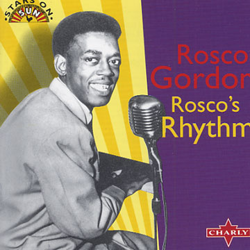 Rosco's rhythm,Rosco Gordon