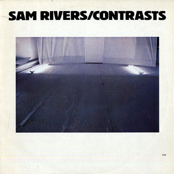 Contrasts,Sam Rivers