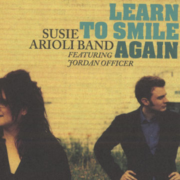 Learn to smile,Susie Arioli