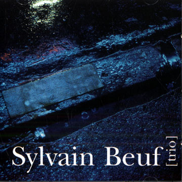 [trio],Sylvain Beuf