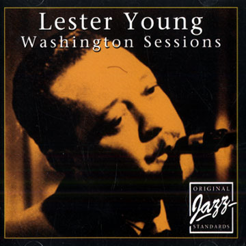 Washington sessions,Lester Young