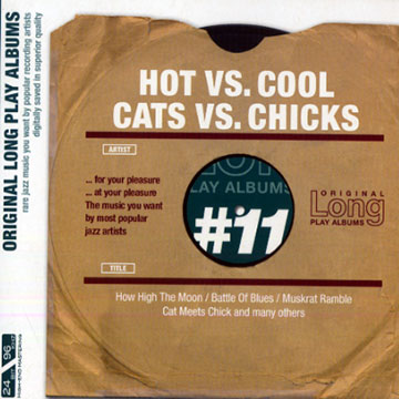 Hot vs. Cool - cats vs. Chicks - A battle of jazz,Dizzy Gillespie , Clark Terry