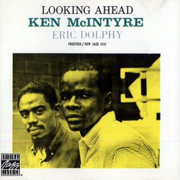 Looking ahead,Eric Dolphy , Ken McIntyre
