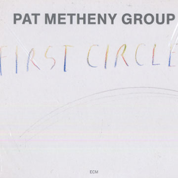 First Circle,Pat Metheny