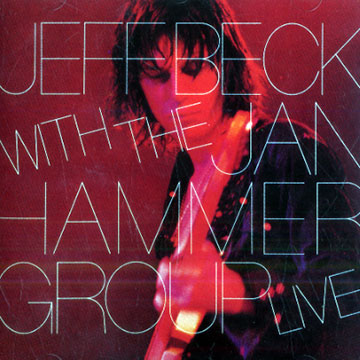 Jeff Beck with The Jan Hammer Group Live,Jeff Beck