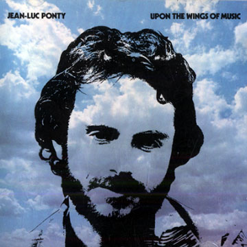 Upon the wings of music,Jean Luc Ponty