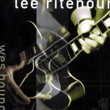 wes bound,Lee Ritenour