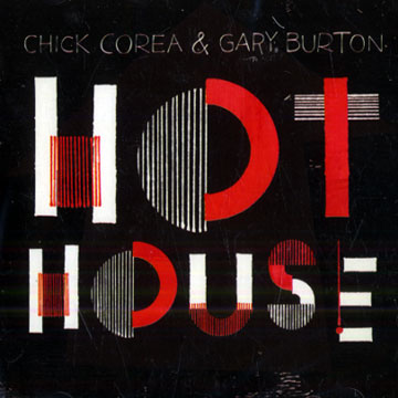 Hot house,Gary Burton , Chick Corea