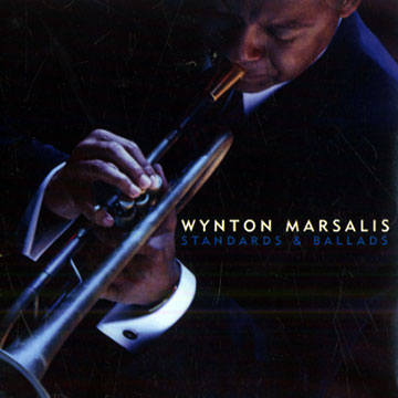 Standards and Ballads,Wynton Marsalis