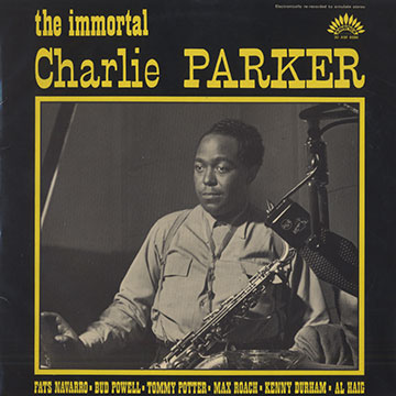 The immortal Charlie Parker,Charlie Parker
