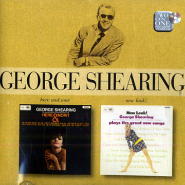 Here and now/ New look!,George Shearing