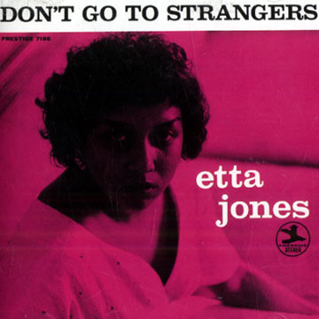 Don't go to strangers,Etta Jones