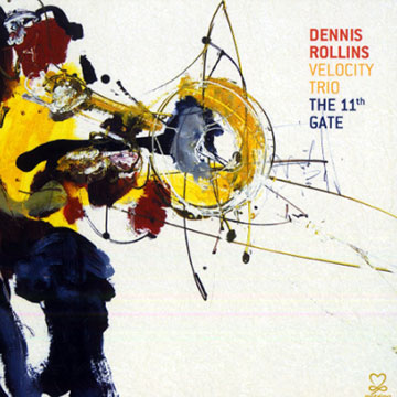 The 11th gate,Dennis Rollins
