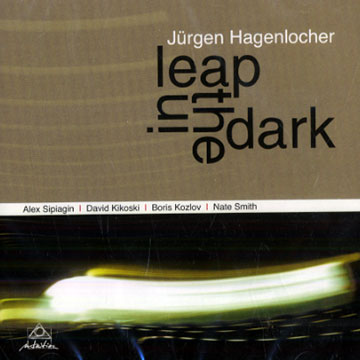 Leap in the dark,Jurgen Hagenlocher