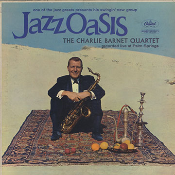 Jazz Oasis,Charlie Barnet