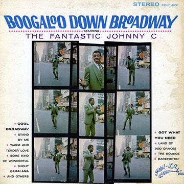 Boogaloo Down Broadway,Johnny C