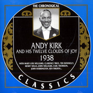 Andy Kirk and his twelve clouds of Joy 1938,Andy Kirk