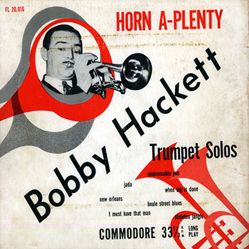 Horn a- plenty,Bobby Hackett